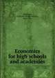Economics for high schools and academies, Blackmar, Frank W. (Frank Wilson), 1854-1931 