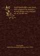 Lord Northcliffe's war book,with chapters on America at war,being a rev. and enl. ed. of "At the war.", Northcliffe, Alfred Harmsworth,Viscount,1865-1922. 