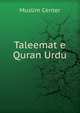 Taleemat e Quran Urdu, Muslim Center 
