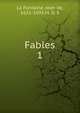 Fables. 1, La Fontaine, Jean de, 1621-1695,M. D. S 