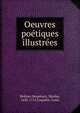 Oeuvres poetiques illustrees, Boileau Despr?aux, Nicolas, 1636-1711,Coquelin, Louis 