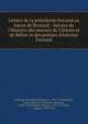 Lettres de la pr?sidente Ferrand au baron de Breteuil : Suivies de l'Histoire des amours de Cl?ante et de B?lise et des po?sies d'Antoine Ferrand, Ferrand, Anne de Bellinzani, ca. 1657-1740,Breteuil, Louis Nicolas Le Tonnelier, baron de, 1648-1728,Ferrand, Antoine, 1678-1719,Asse, Eug?ne, 1830-1901 