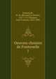Oeuvres choisies de Fontenelle. 1, Fontenelle, M. de (Bernard Le Bovier), 1657-1757,Th?nard, Jean Fran?ois, 1822-1896 
