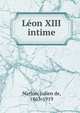 Leon XIII intime, Narfon, Julien de, 1863-1919 