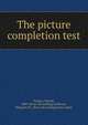 The picture completion test, Pintner, Rudolf, 1884- [from old catalog],Anderson, Margaret M., [from old catalog] joint author 