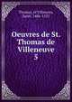Oeuvres de St. Thomas de Villeneuve. 5, Thomas, of Villanova, Saint, 1486-1555 