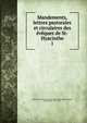 Mandements, lettres pastorales et circulaires des vques de St-Hyacinthe. 1, Catholic Church. Diocese of Saint-Hyacinthe,Bernard, Alexis Xyste, 1847-1923 