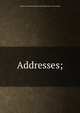 Addresses;, Illinois. University. College of agriculture. [from old catalog] 