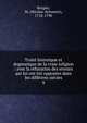 Trait? historique et dogmatique de la vraie religion : avec la r?futation des erreurs qui lui ont ?t? oppos?es dans les diff?rens si?cles, Bergier, M. (Nicolas-Sylvestre), 1718-1790 