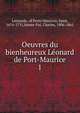 Oeuvres du bienheureux Lonard de Port-Maurice. 1, Leonardo, of Porto Maurizio, Saint, 1676-1751,Sainte-Foi, Charles, 1806-1861 