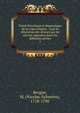 Trait? historique et dogmatique de la vraie religion : avec la r?futation des erreurs qui lui ont ?t? oppos?es dans les diff?rens si?cles, Bergier, M. (Nicolas-Sylvestre), 1718-1790 