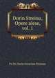 Dorin Streinu, Opere alese, vol. 1, Pr. Dr. Dorin Octavian Piciorus 