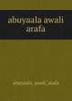 abuyaala awali arafa, Abuyaala Awali Arafa 