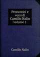 Pronostici e versi di Camillo Nalin volume 1, Camillo Nalin 