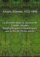 La Bruy?re dans la maison de Cond? : ?tudes biographiques et historiques sur la fin du XVIIe si?cle, Allaire, ?tienne, 1822-1896 