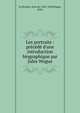 Les portraits : pr?c?d? d'une introduction biographique par Jules Wogue, La Bruy?re, Jean de, 1645-1696,Wogue, Jules 
