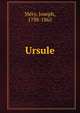 Ursule, Me?ry, Joseph, 1798-1865 