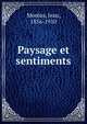 Paysage et sentiments, Mor?as, Jean, 1856-1910 