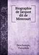 Biographie de Jacquot dit de Mirecourt, Deschamps, Th?ophile 