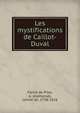 Les mystifications de Caillot-Duval, Fortia de Piles, A. (Alphonse), comte de, 1758-1826 
