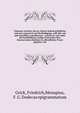 Clypeum veritatis, das ist, Kurtze jedoch gr?ndliche Antwort respectiv? vnd Verth?digung, auff alle vnd jede Schrifften vnd Missiven : welche an vnd wider die hochl?bliche, seelige Fraternitet dess Rosencreutzes bisshero in offendlichen Truck gegeben, Grick, Friedrich,Menapius, F. G. Dodecas epigrammatum 
