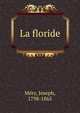 La floride, Me?ry, Joseph, 1798-1865 