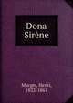 Dona Sirene, Murger Henri 