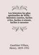 Les histoires les plus spirituelles de Willy : histoires courtes, faciles ? lire, faciles ? retenir, faciles ? raconter, Gauthier-Villars, Henry, 1859-1931 