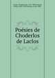 Po?sies de Choderlos de Laclos, Laclos, Choderlos de, 1741-1803,Symons, Arthur, 1865-1945,Thomas, Louis, 1885- 
