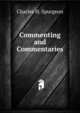 Commenting and Commentaries, Charles H. Spurgeon 