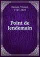 Point de lendemain, Denon, Vivant, 1747-1825 