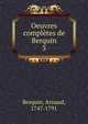 Oeuvres compltes de Berquin. 3, Berquin, Arnaud, 1747-1791 