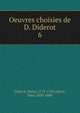 Oeuvres choisies de D. Diderot. 6, Denis Diderot 