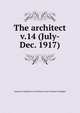 The architect. v.14 (July-Dec. 1917), American Institute of Architects. San Francisco Chapter 