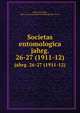 Societas entomologica. jahrg. 26-27 (1911-12), R?hl, Fritz,R?hl, Marie,Internationaler Entomologischer Verein 