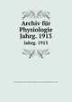 Archiv fr Physiologie. Jahrg. 1913, Physiologische Gesellschaft zu Berlin. Verhandlungen der Physiologischen Gesellschaft zu Berlin 