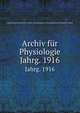 Archiv fr Physiologie. Jahrg. 1916, Physiologische Gesellschaft zu Berlin. Verhandlungen der Physiologischen Gesellschaft zu Berlin 