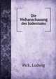 Die Weltanschauung des Judentums, Pick, Ludwig 