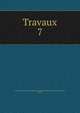 Travaux. 7, Universit? de Gen?ve. Laboratoire de th?rapeutique exp?rimentale,Mayor, Albert 