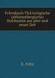 FrA¤nkisch-ThA?ringische (althennebergische) Holzbauten aus alter und neuer Zeit, E. Fritz 
