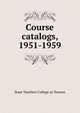 Course catalogs, 1951-1959, State Teachers College at Towson 