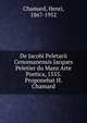 De Jacobi Peletarii Cenomanensis Jacques Peletier du Mans Arte Poetica, 1555. Proponebat H. Chamard, Chamard, Henri, 1867-1952 