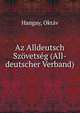 Az Alldeutsch Szovetseg (All-deutscher Verband), Hangay, Okt?v 
