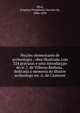 No??es elementares de archeologia : obra illustrada com 324 gravuras e uma introduc??o do sr. I. de Vilhena Barbosa . dedicada ? memoria do illustre archeologo mr. A. de Caumont, Silva, Joaquim Possidonio Narciso da, 1806-1896 