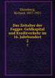 Das Zeitalter der Fugger. Geldkapital und Kreditverkehr im 16. Jahrhundert. 2, Ehrenberg, Richard, 1857-1921 