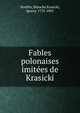 Fables polonaises imitees de Krasicki, Norblin, Blanche,Krasicki, Ignacy, 1735-1801 
