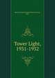 Tower Light, 1931-1932, Maryland State Normal School (Towson, Md.) 