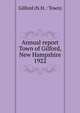 Annual report Town of Gilford, New Hampshire. 1922, Gilford (N.H. : Town) 