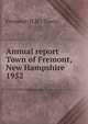 Annual report Town of Fremont, New Hampshire. 1952, Fremont (N.H. : Town) 