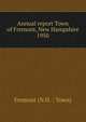Annual report Town of Fremont, New Hampshire. 1950, Fremont (N.H. : Town) 